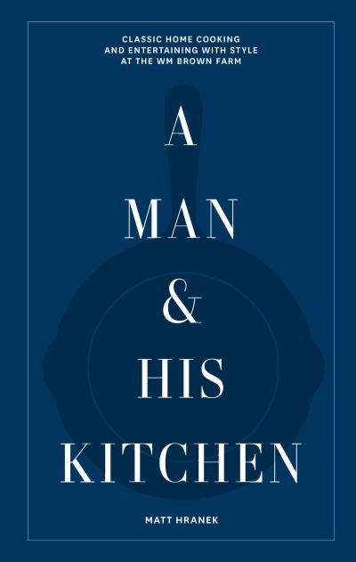 A Man &amp; His Kitchen